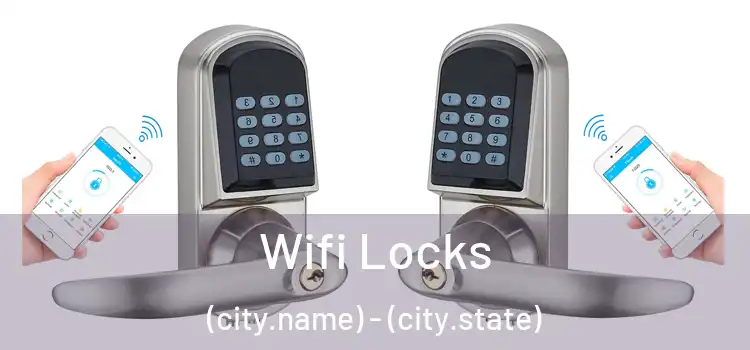  Wifi Locks (city.name) - (city.state)